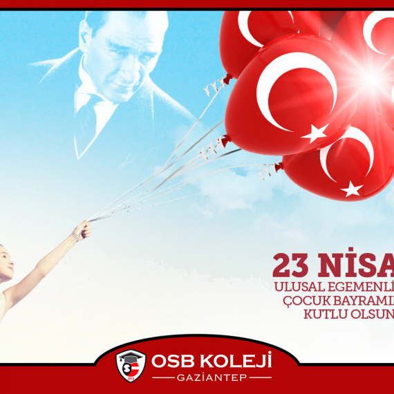 23 Nisan Ulusal Egemenlik Ve Çocuk Bayramı Kutlu Olsun.