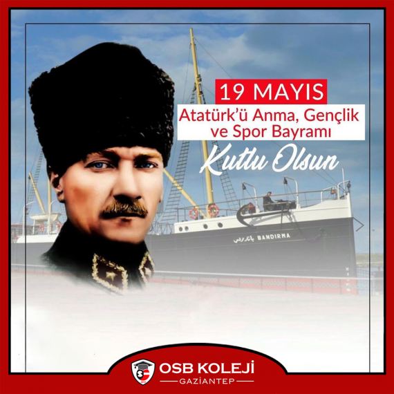 19 Mayıs Atatürk’ü Anma Ve Gençlik Spor Bayramı